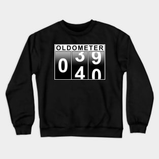 40th Birthday Oldometer Crewneck Sweatshirt